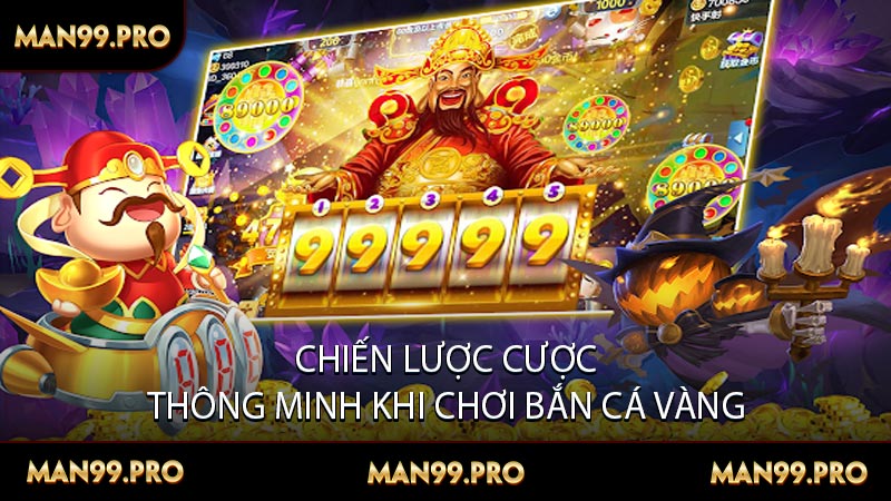 Chiến Lược Cược Thông Minh Khi Chơi Bắn Cá Vàng