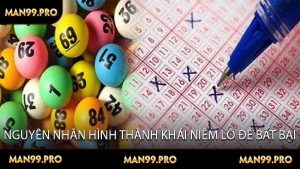 Nguyên Nhân Hình Thành Khái Niệm Lô Đề Bất Bại