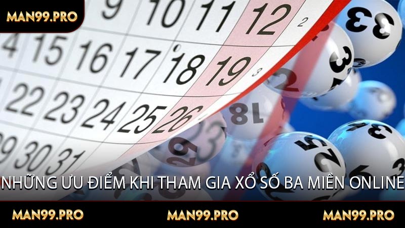 Những Ưu Điểm Khi Tham Gia Xổ Số Ba Miền Online