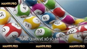 Tổng Quan Về Xổ Số Ba Miền